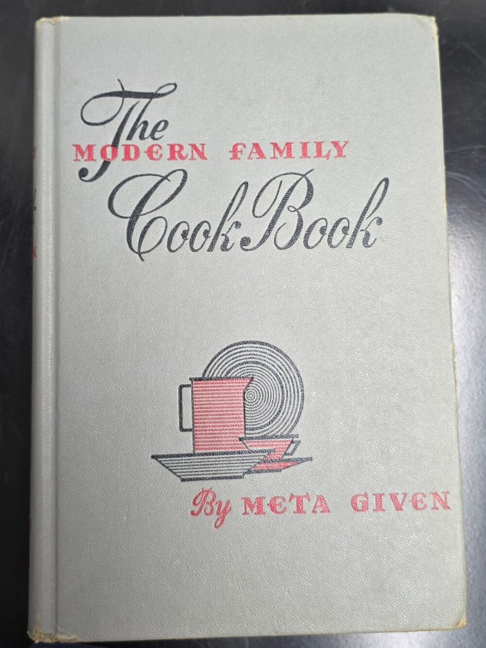 Vintage 1950s "The Modern Family Cook Book" by Meta Given - Hardcover